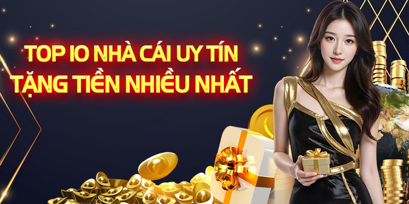 top nhà cái khuyến mãi